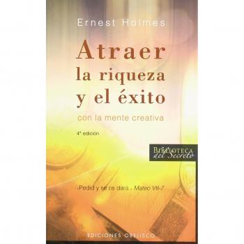 Atraer la riqueza y el éxito: Con la mente creativa