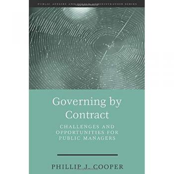 Contract Governance: Challenges and Opportunities for Public Managers - Public Affairs Series