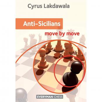 Anti-Sicilians: Move by Move