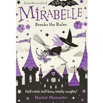 Mirabelle Rompe las Reglas - Volumen 2: Libro de Harriet Muncaster