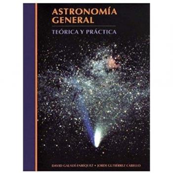 ASTRONOMIA GENERAL TEORIA Y PRACTICA