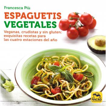 Espaguetis Vegetales - Francesca Più