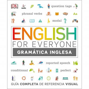 English for Everyone - Gramática inglesa: Guía completa de referencia visual - Varios Autores