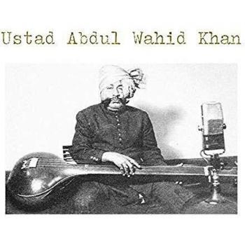 Ustad Abdul Wahid Khan [Vinilo]