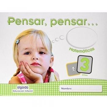 Pensar, Pensar... Matemáticas 3 Años