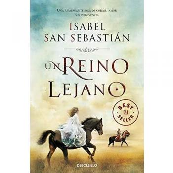 Un reino lejano - Isabel San Sebastián