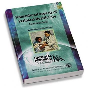 Transcultural Aspects of Perinatal Health Care: A Resource Guide