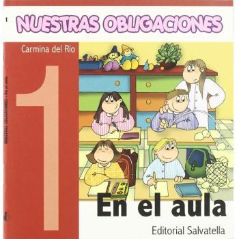 Nuestras Obligaciones 1: En el aula