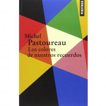 Los colores de nuestros recuerdos: 2 - Michel Pastoureau