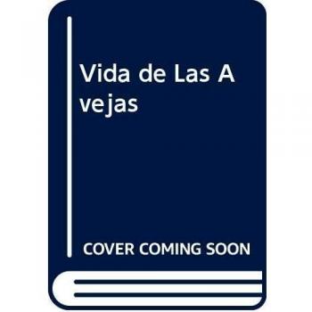 Vida de Las Avejas