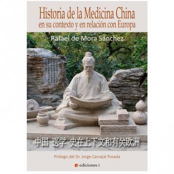 EQUISALUD Historia de la medicina china en su contexto y en relación con Europa - Rafael Sánchez De Mora