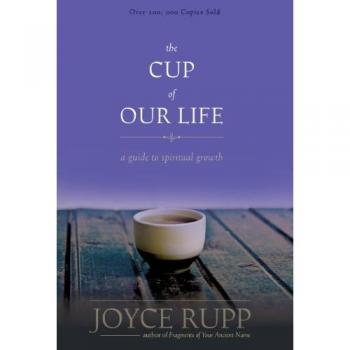 The Cup of Our Life: A Guide to Spiritual Growth