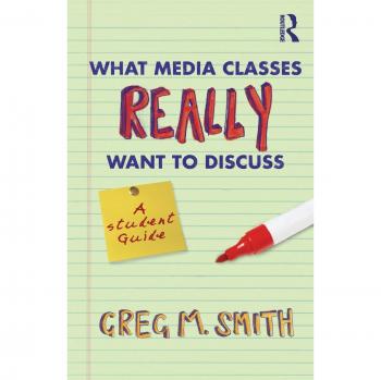 What Media Classes Really Want to Discuss: A Student Guide