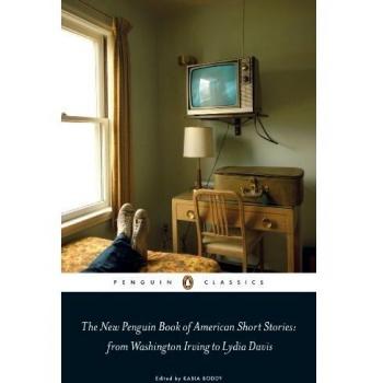 El Nuevo Libro Pinguino de Cuentos Cortos Americanos, desde Washington Irving hasta Lydia Davis (Clásicos Penguin)