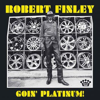 Robert Finley - Goin Platinum! (Vinyl Record)