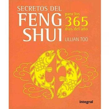 Secretos del feng shui para los 365 dias: 152 - Lillian Too