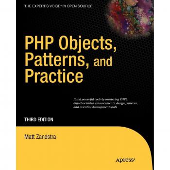PHP Objects, Patterns, and Practice - 3rd Edition by Matt Zandstra