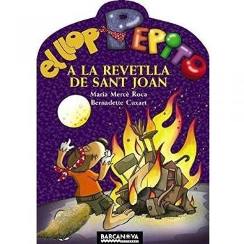 El llop Pepito a la revetlla de Sant Joan - Roca M M Cuxart B
