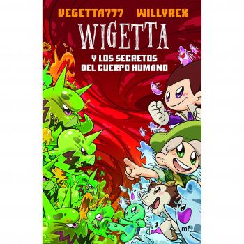 9. Wigetta y los secretos del cuerpo humano - VEGETTA777/WILLYREX