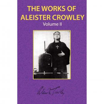 Aleister Crowley's Collected Works Volume 2 - Paperback Edition