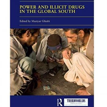 Power and Illicit Drugs in the Global South