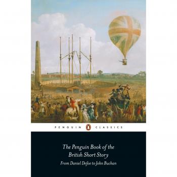 El libro de cuentos británicos de Penguin: 1: Desde Daniel Defoe hasta John Buchan (Clásicos de Penguin)