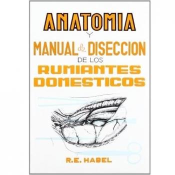 Anatomía y manual de disección de los rumiantes domésticos
