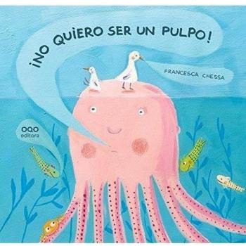 No quiero ser un pulpo!