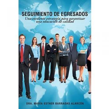 Sistema de Seguimiento de Egresados - Alarcon y Dra. Maria Esther Barradas