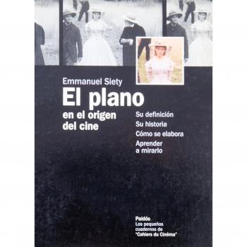 El plano: En el origen del cine