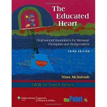 Educated Heart: Professional Boundaries Guide for Massage Therapists and Bodyworkers with Access