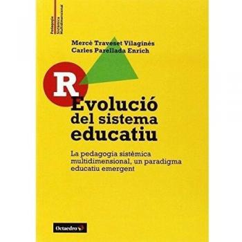 R-Evolució del sistema educatiu: La pedagogia sistèmica multidimensional, un paradigma educatiu emergent: 3