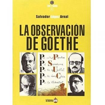 Observación de Goethe,La - Salvador López Arnal