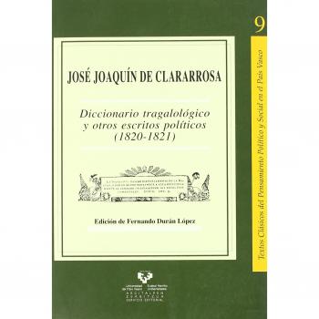 Diccionario tragalológico y otros escritos políticos