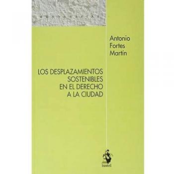 LOS DESPLAZAMIENTOS SOSTENIBLES EN EL DERECHO A LA CIUDAD