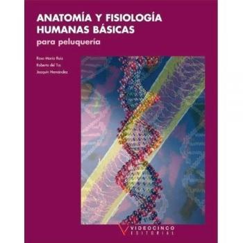 Anatomía y fisiología humanas básicas para peluquería