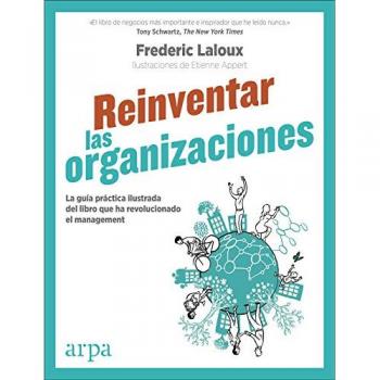 Reinventar las organizaciones - Frederic Laloux