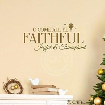 O Come All Ye Faithful Joyful And Triumphant wall saying vinyl lettering decal home decor art quote sticker