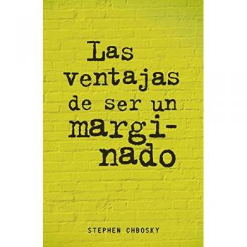 Las ventajas de ser un marginado - Stephen Chbosky