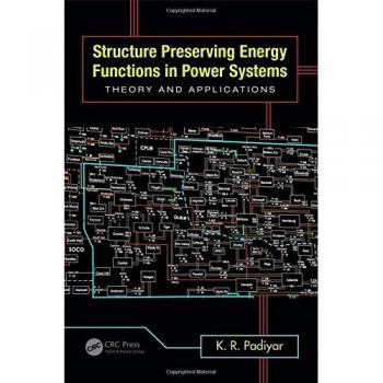 Structure Preserving Energy Functions in Power Systems: Theory and Applications