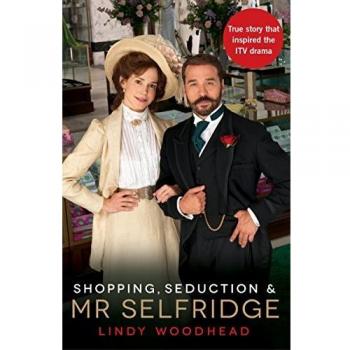 SHOPPING SEDUCTION & MR. SELFRIDGE