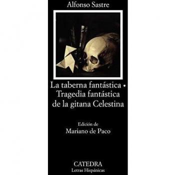 La taberna fantástica; Tragedia fantástica de la gitana Celestina: Tragedia Fantastica de La Gitana Celestina: 327