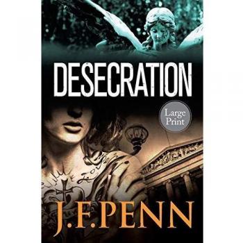 Desecration: Large Print Edition: Volume 1