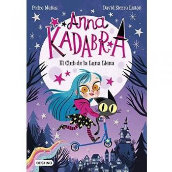 Anna Kadabra 1. El Club de la Luna Llena