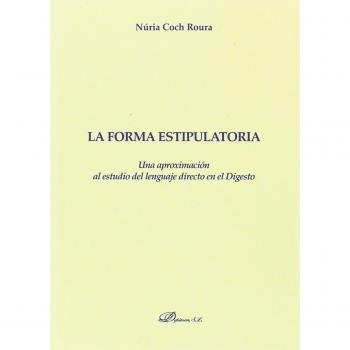 Forma estipulatoria, La. Una aproximación al estudio del lenguaje directo en el
