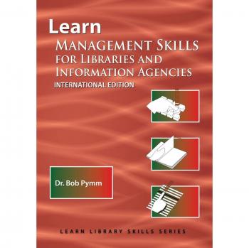 Library Management Skills Training: International Edition (Library Education Series)