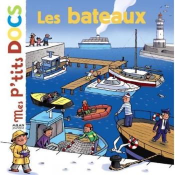 Libro Infantil Los Barcos - Mes P'tits Docs de Stéphanie Ledu