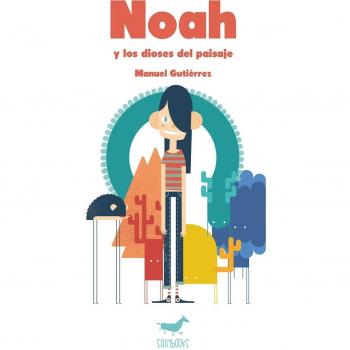 Noah y los dioses del paisaje