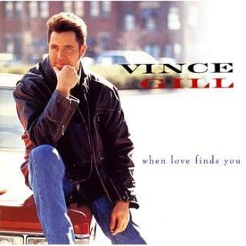 When Love Finds You [+2 Bonus] - Vince Gill