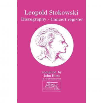 Discografía y Registro de Conciertos de Leopold Stokowski (1882-1977) - John Hunt, 1996